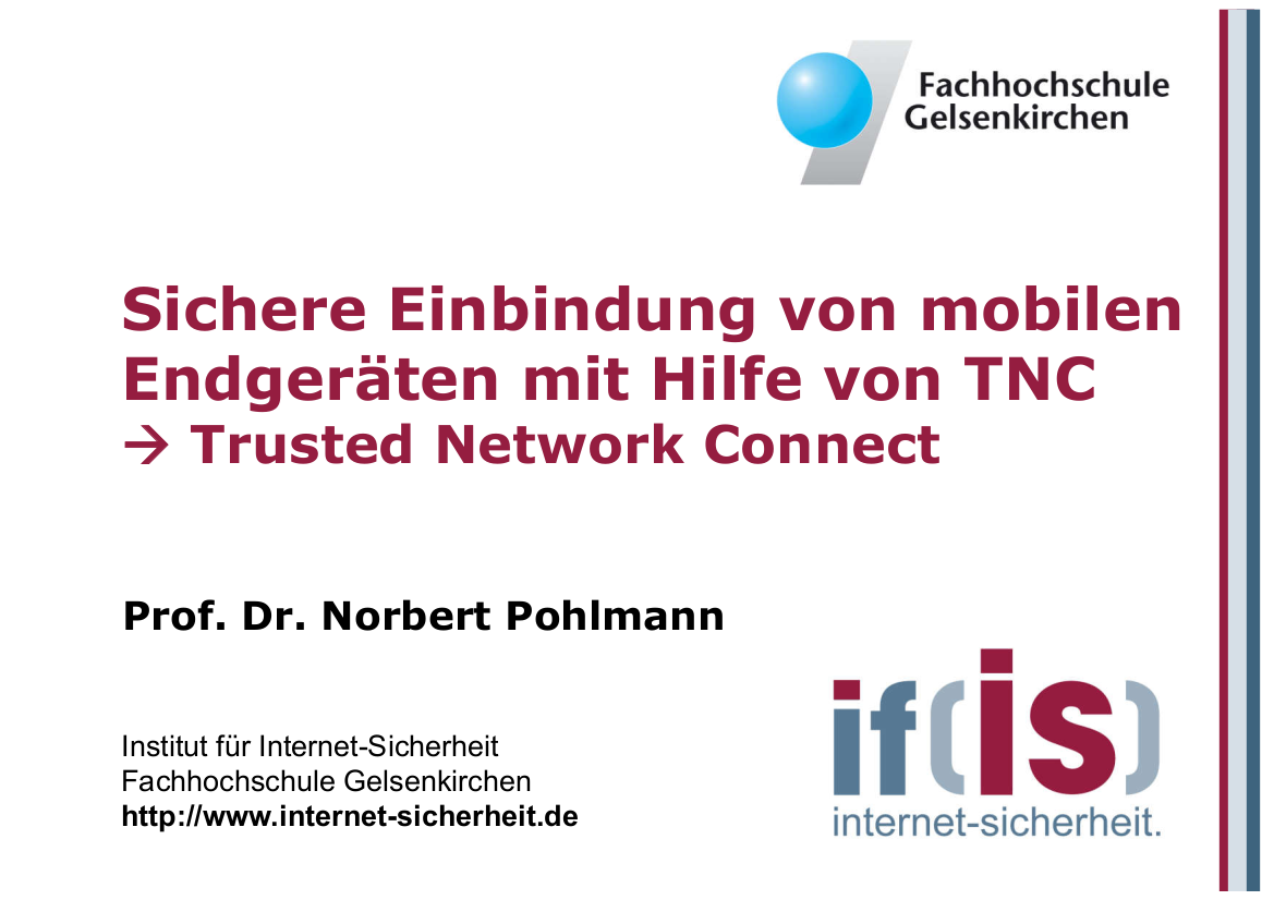 194-Sichere-Einbindung-von-mobilen-Endgeräten-mit-Hilfe-von-TNC-Trusted-Network-Connect-Prof.-Norbert-Pohlmann