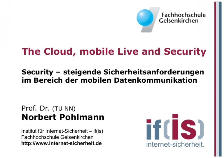233-The-Cloud-mobile-Live-and-Security-–-steigende-Sicherheitsanforderungen-im-Bereich-der-mobilenDatenkommunikation-Prof.-Norbert-Pohlmann