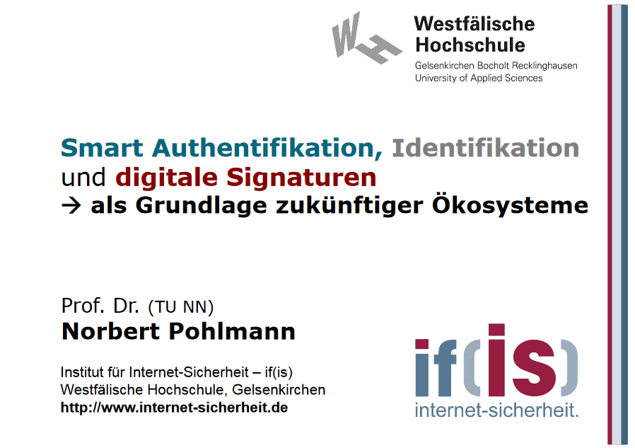 355-Smart-Authentifikation-Identifikation-und-digitale-Signaturen-als-Grundlage-zukünftiger-Ökosysteme-Prof.-Norbert-Pohlmann