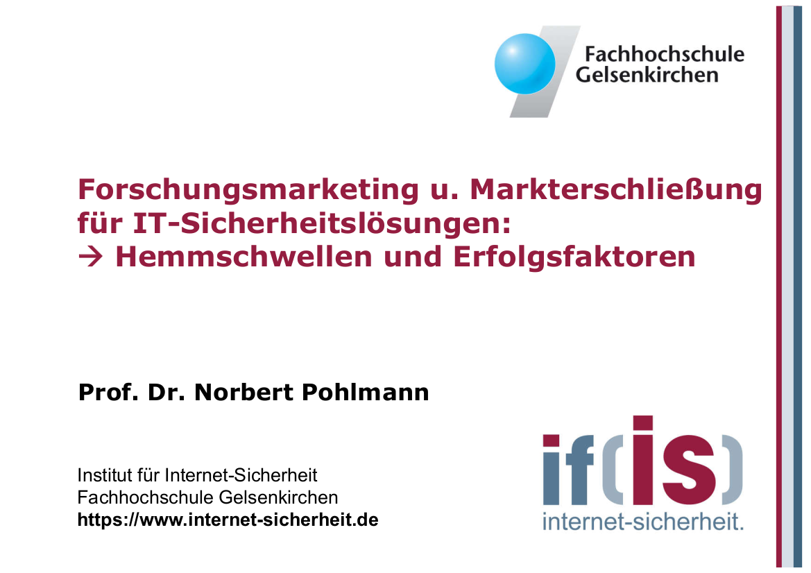 178-Forschungsmarketing-und-Markterschließung-für-IT-Sicherheitslösungen-Hemmschwellen-und-Erfolgsfaktoren-Prof.-Pohlmann