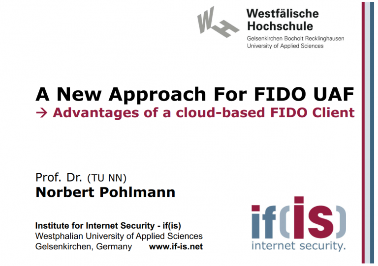 309-A-New-Approach-For-FIDO-UAF-Advantages-of-a-cloud-based-FIDO-Client-Prof.-Norbert-Pohlmann
