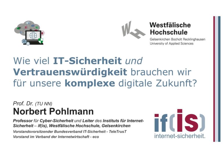 Wie viel IT-Sicherheit und Vertrauenswürdigkeit brauchen wir für unsere komplexe digitale Zukunft