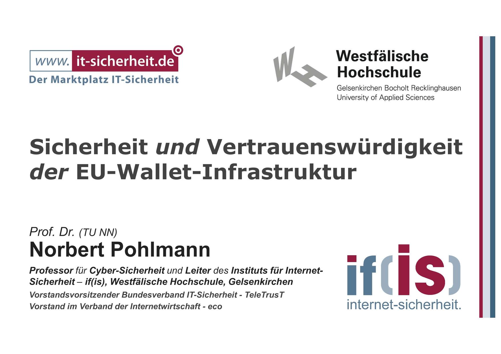 posted Prof. Dr. Pohlmann Sicherheit und Vertrauenswürdigkeit der EU-Wallet-Infrastruktur