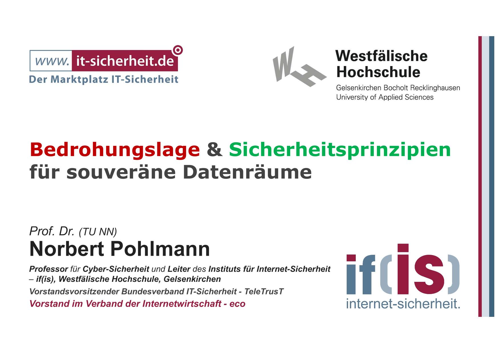 posted Prof. Dr. Pohlmann Bedrohungslage und Sicherheitsprinzipien für souveräne Datenräume