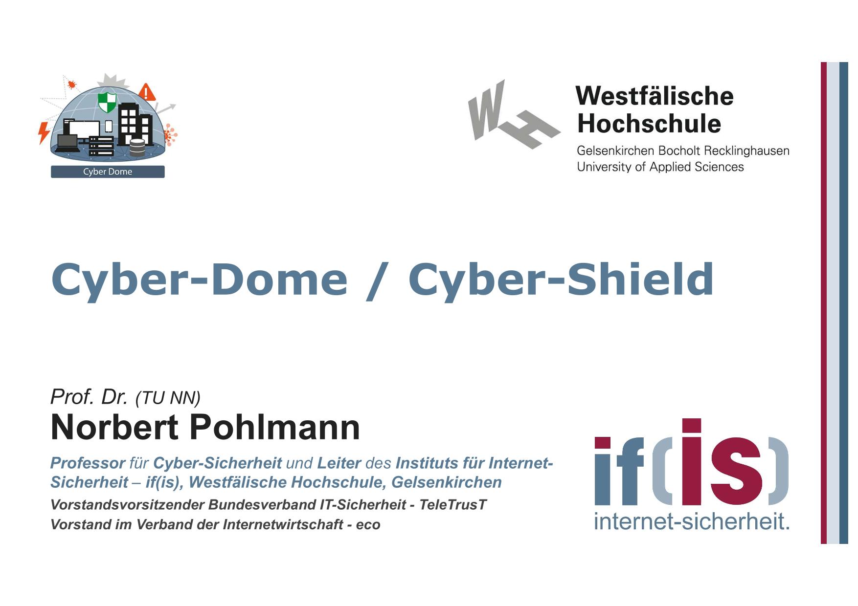 posted Prof. Dr. Pohlmann 465 - Cyber-Dome - Cyber-Shield - Prof Norbert Pohlmann