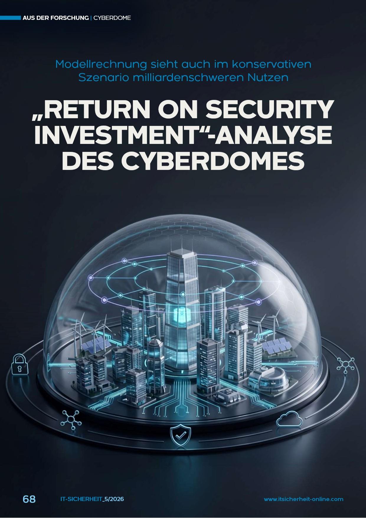 Return on Security Investment-Analyse des Cyberdomes - Modellrechnung sieht auch im konservativen Szenario milliardenschweren Nutzen